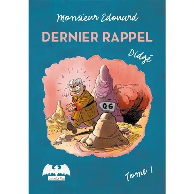 Monsieur Edouard. Vol. 1. Dernier rappel