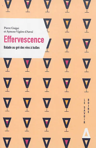 Effervescence : balade au gré des vins à bulles