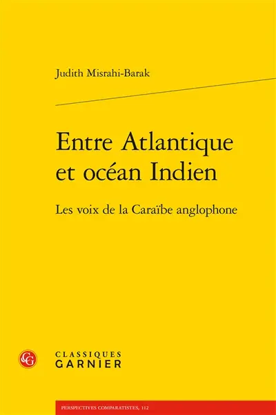 Entre Atlantique et océan Indien : les voix de la Caraïbe anglophone