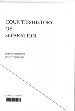 Contre-histoire de la séparation. Counter-history of separation