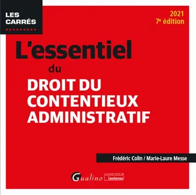 L'essentiel du droit du contentieux administratif : 2021