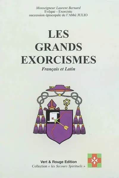 Les grands exorcismes : français et latin