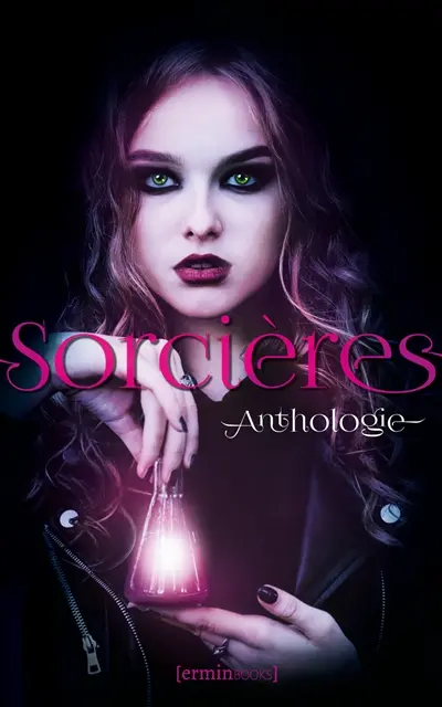Sorcières : anthologie