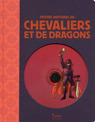 Petites histoires de chevaliers et de dragons