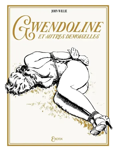 Gwendoline. Gwendoline : et autres demoiselles