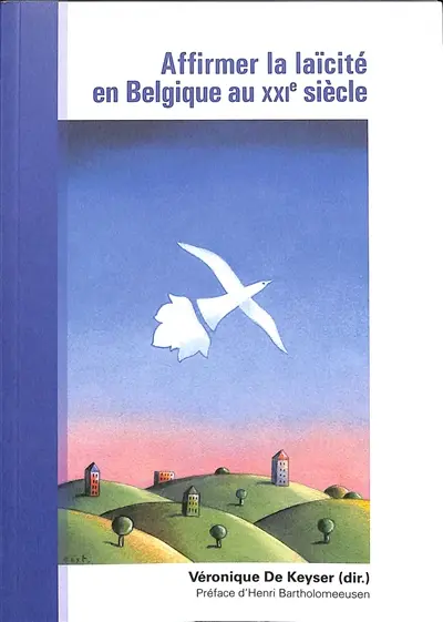 Affirmer la laïcité en Belgique au XXIe siècle