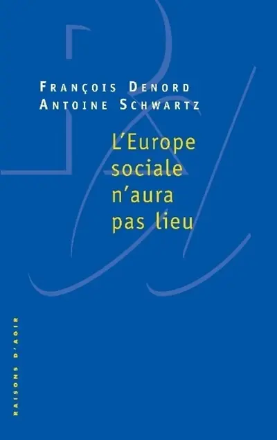L'Europe sociale n'aura pas lieu