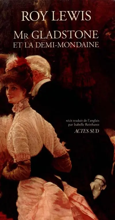 Mr. Gladstone et la demi-mondaine