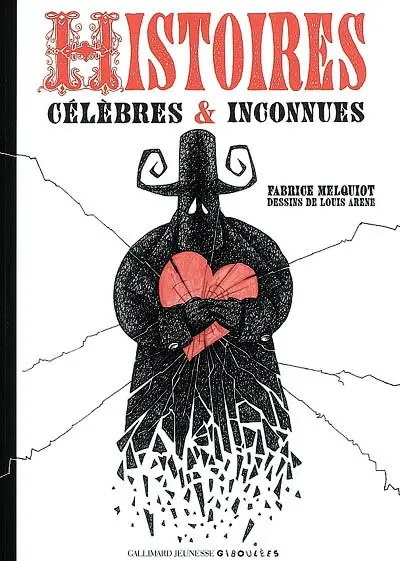 Histoires célèbres et inconnues