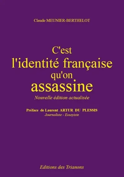 C'est l'identité française qu'on assassine !