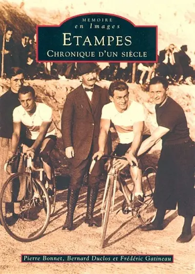 Etampes chronique d'un siècle