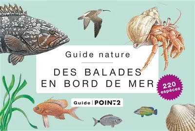 Guide nature des balades en bord de mer