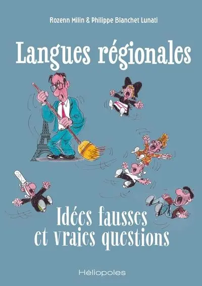 Langues régionales : idées fausses et vraies questions