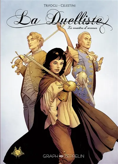 La duelliste. Vol. 1. Le maître d'armes