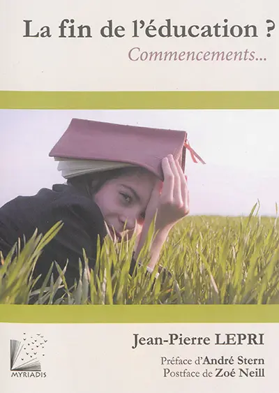 La fin de l'éducation ? : commencements...