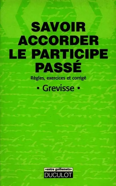 Savoir accorder le participe passé : règles, exercices et corrigé