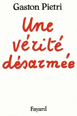 Une Vérité désarmée