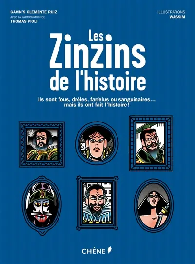 Les zinzins de l'histoire