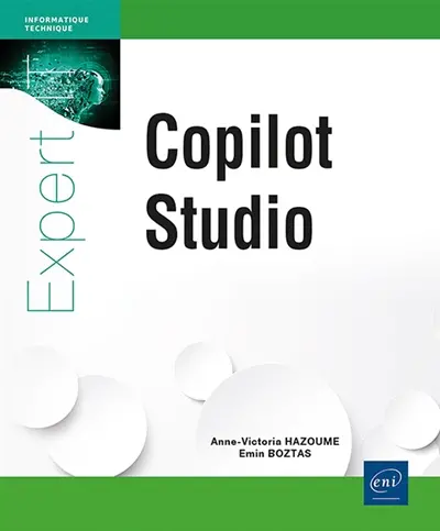 Copilot Studio : développement, gouvernance et sécurité de vos assistants intelligents