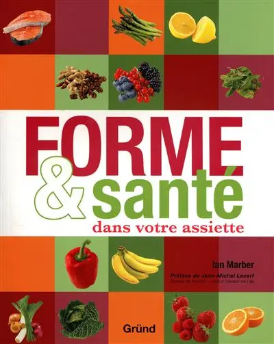 Forme & santé dans votre assiette