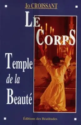 Le corps, temple de la beauté