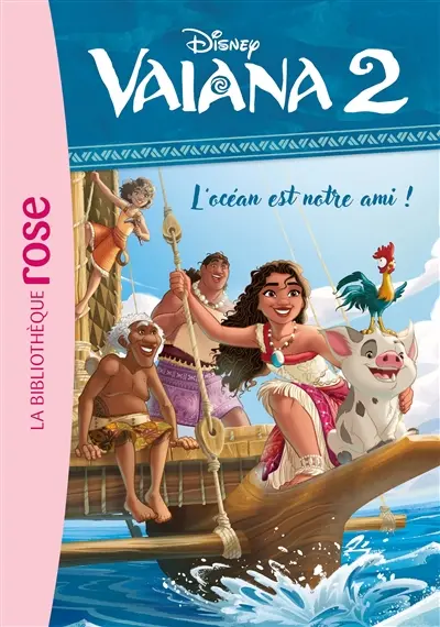 Vaiana 2. Vol. 8. L'océan est notre ami !