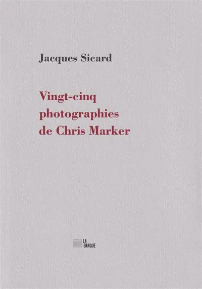 Vingt-cinq photographies de Chris Marker