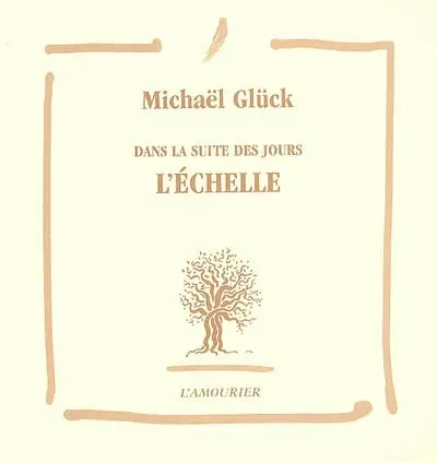 Dans la suite des jours. Vol. 2006. L'échelle