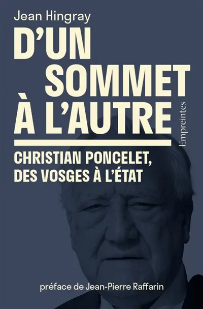 D'un sommet à l'autre : Christian Poncelet, des Vosges à l'Etat