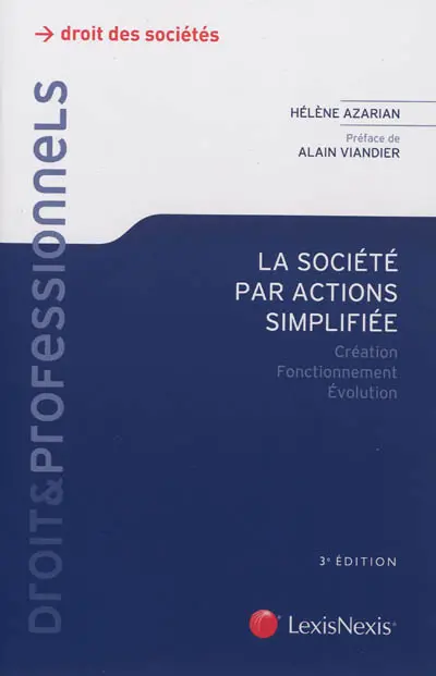La société par actions simplifiée : création, fonctionnement, évolution