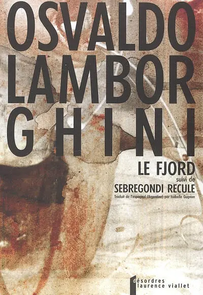 Le fjord. Sebregondi recule