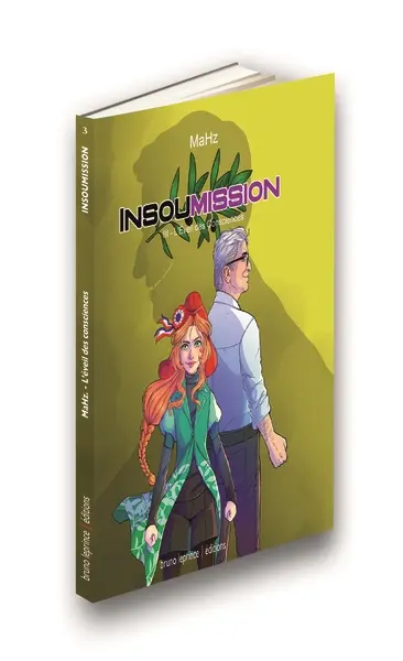 Insoumission. Vol. 3. L'éveil des consciences