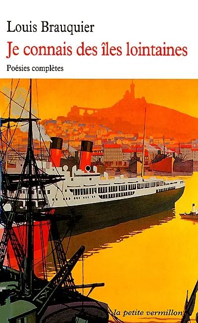 Je connais des îles lointaines : poésies complètes