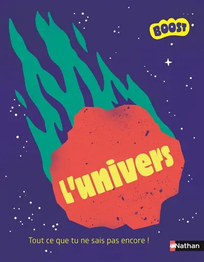 L'Univers : tout ce que tu ne sais pas encore !