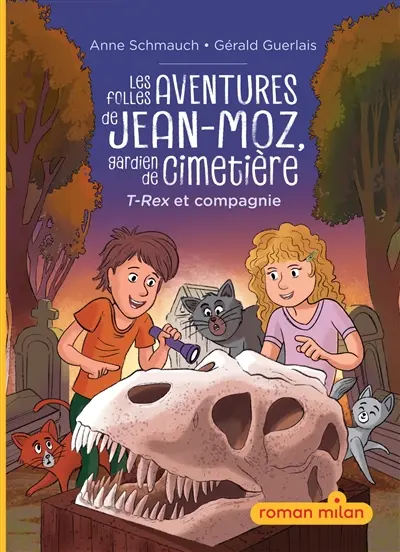 Les folles aventures de Jean-Moz, gardien de cimetière. Vol. 1. T.rex et compagnie