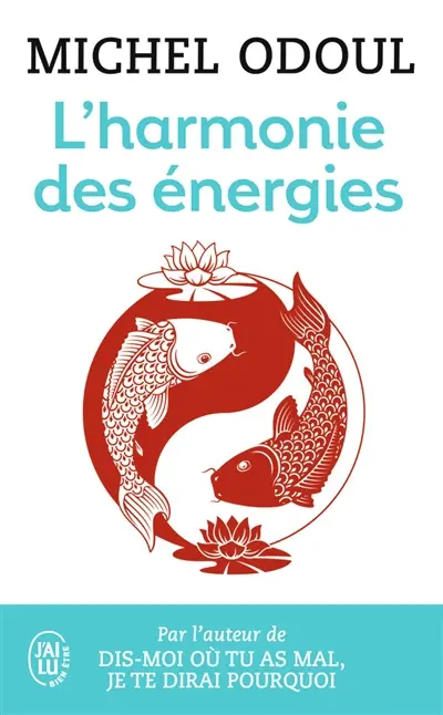 L'harmonie des énergies : guide de la pratique taoïste et les fondements du Shiatsu
