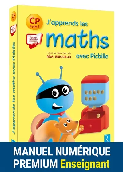 J'apprends les maths avec Picbille CP, cycle 2 : manuel numérique premium pour l'enseignant non adoptant