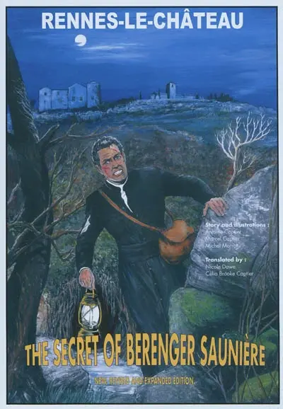 The secret of Berenger Saunière : Rennes-le-Château