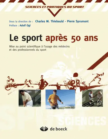 Le sport après 50 ans : mise au point scientifique à l'usage des médecins et des professionnels du sport