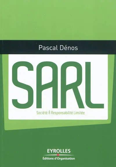 SARL : société à responsabilité limitée