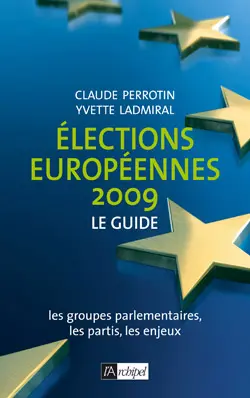 Elections européennes 2009 : le guide