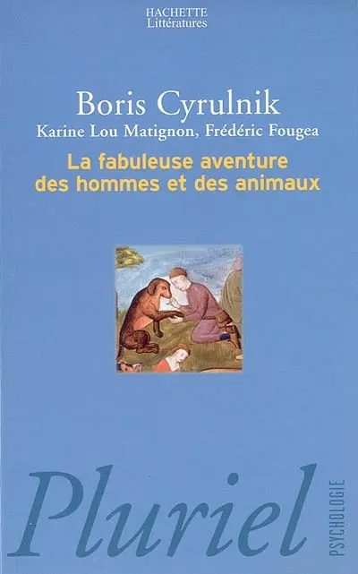 La fabuleuse aventure des hommes et des animaux