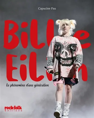 Billie Eilish : le phénomène d'une génération