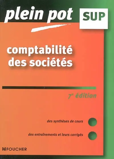 Comptabilité des sociétés : enseignement supérieur, BTS, DUT tertiaires
