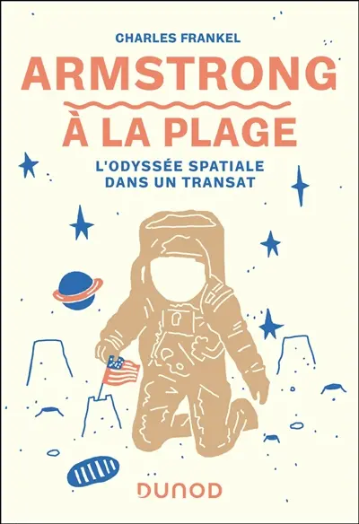 Armstrong à la plage : l'odyssée spatiale dans un transat