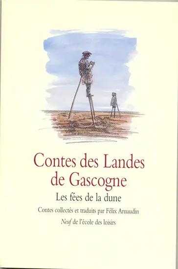 Contes des Landes de Gascogne : les fées de la dune