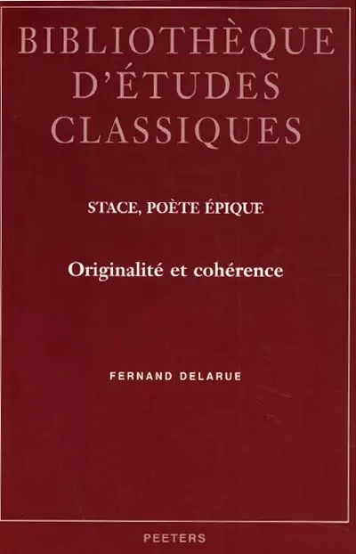 Stace, poète épique : originalité et cohérence