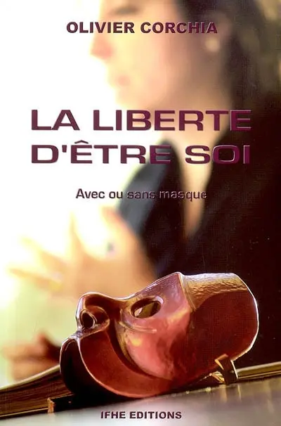 La liberté d'être soi : avec ou sans masque