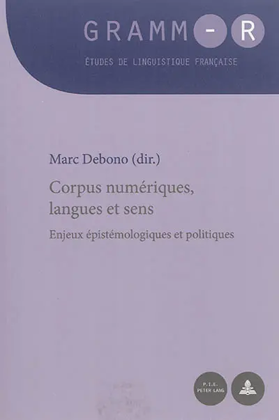Corpus numériques, langues et sens : enjeux épistémologiques et politiques