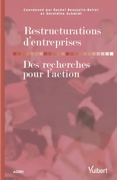 Restructuration d'entreprises : des recherches pour l'action
